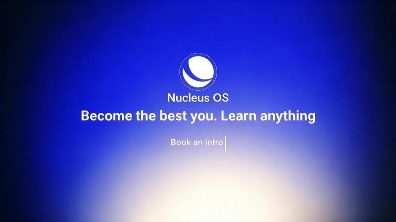 Nucleus OS. Become the best you. Learn anything. Book an intro.